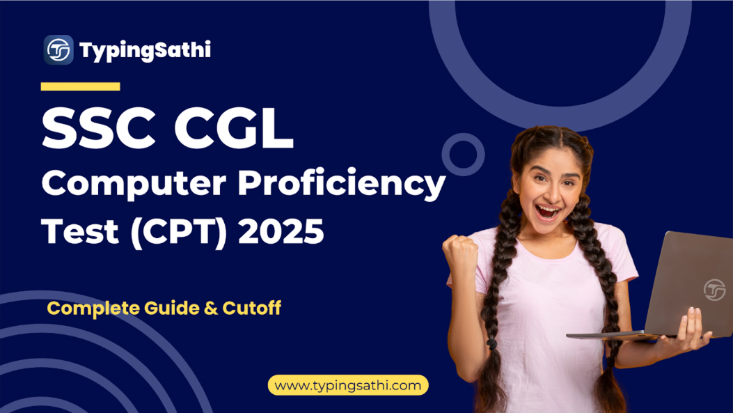 SSC CGL Computer Proficiency Test (CPT) 2025: Complete Guide & Cutoff SSC CGL Computer Proficiency Test (CPT) 2025: Complete Guide & Cutoff
