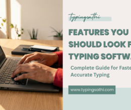 Features You Should Look for in Typing Software Features You Should Look for in Typing Software