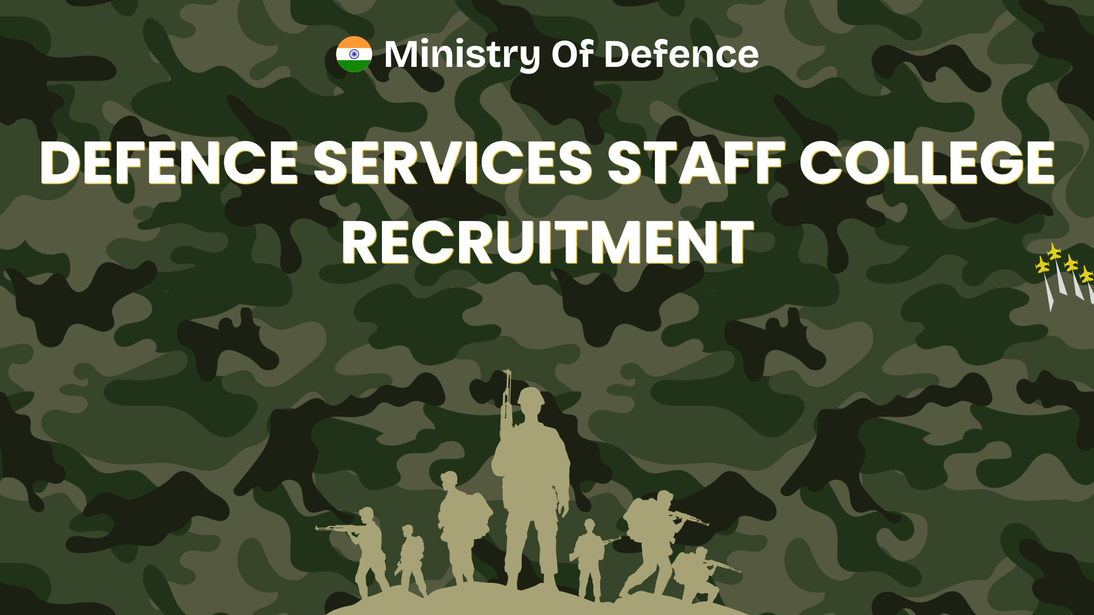 DSSC – DEFENCE SERVICES STAFF COLLEGE RECRUITMENT 2026