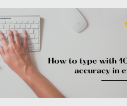 How to Type With 100% Accuracy in Exams