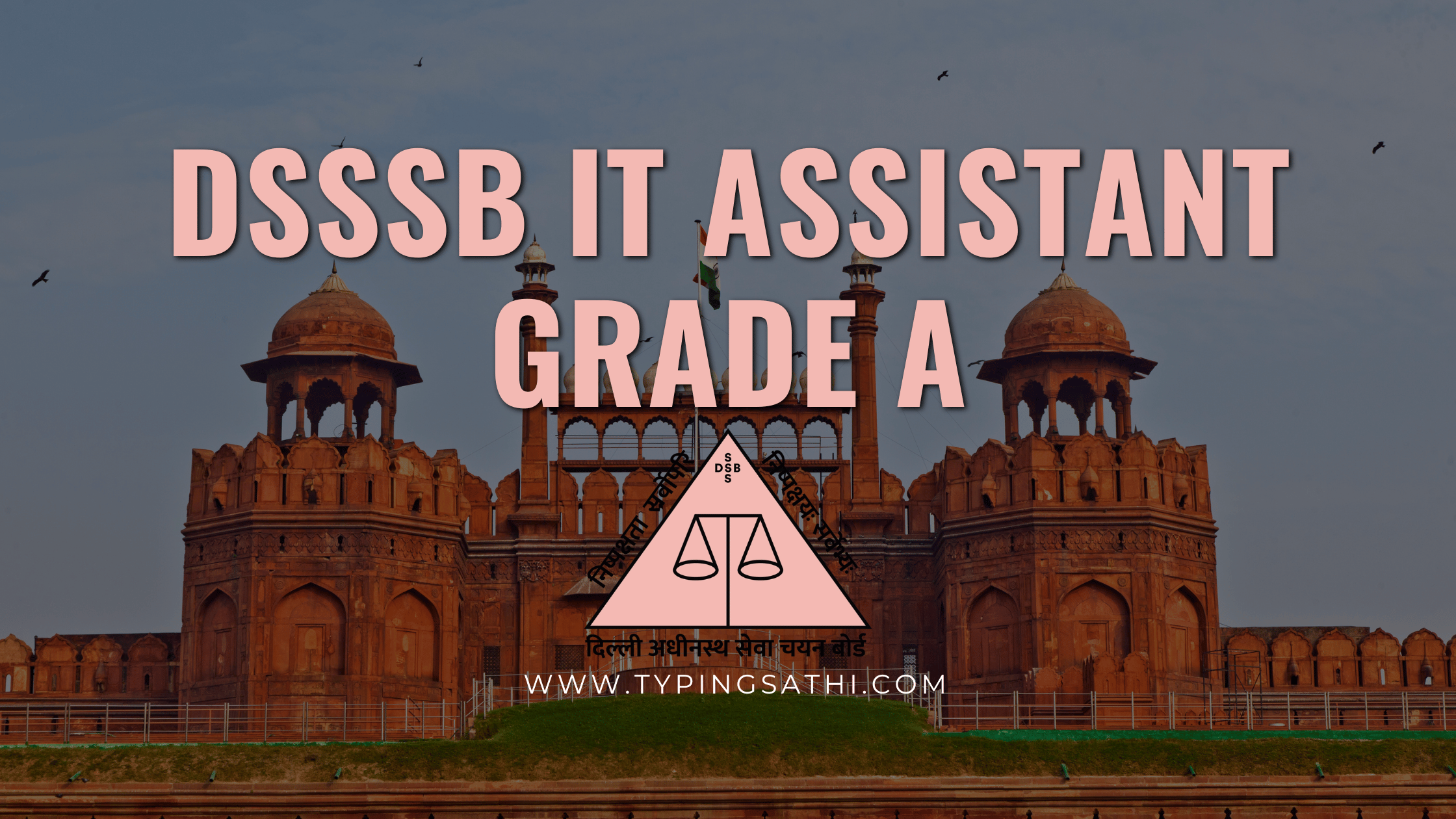 DSSSB IT Assistant Grade A Recruitment 2026