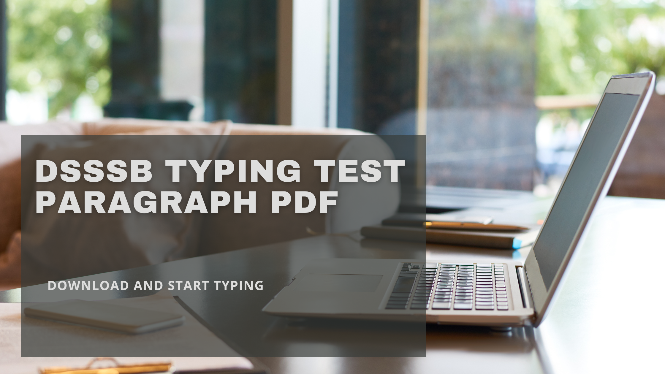 DSSSB Typing Test Paragraph PDF
